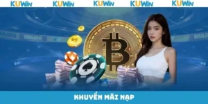Khuyến Mãi Nạp Nhận Thưởng Đặc Biệt Tại Sân Chơi Kuwin